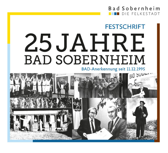 Unsere Festschrift zum 25-Geburtstag der Erlangung des Bad Titels für die Stadt Bad Sobernheim